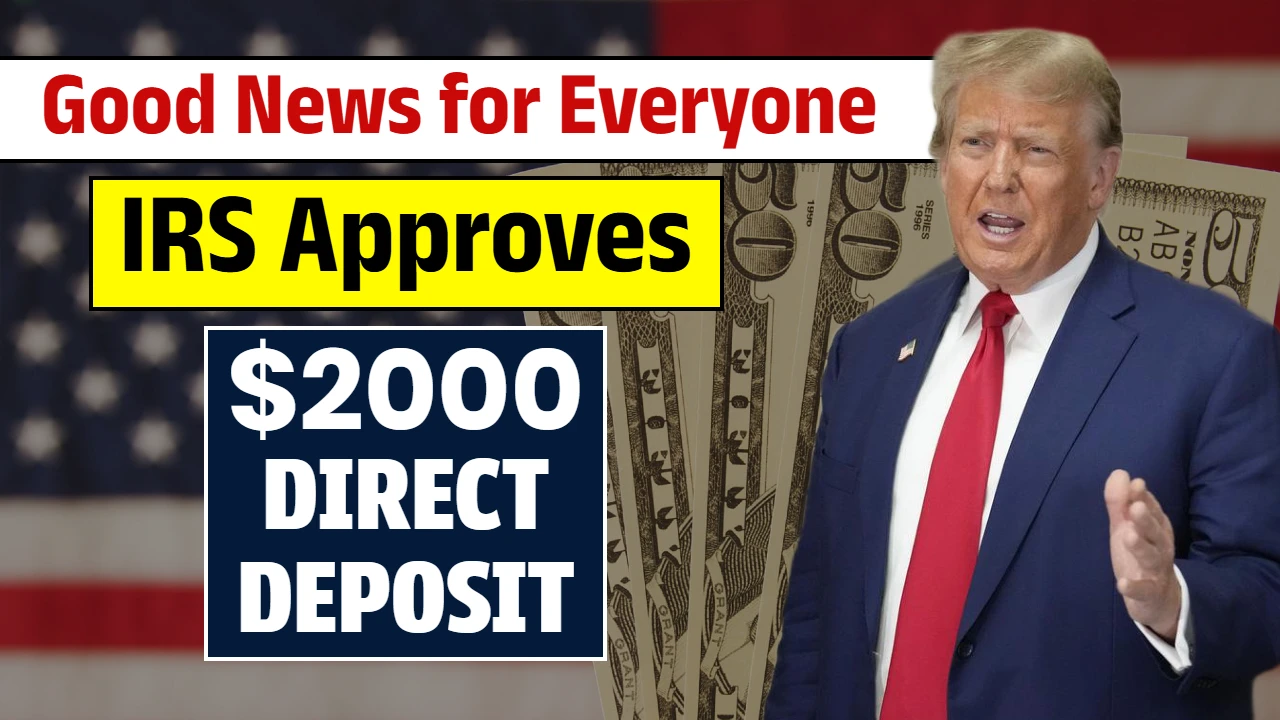 IRS Approves $2000 Direct Deposit