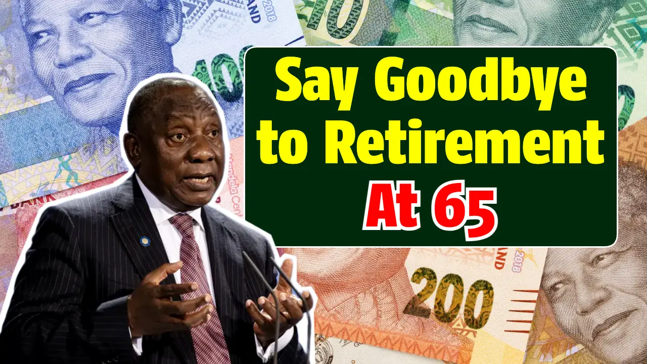 Say Goodbye to Retirement At 65