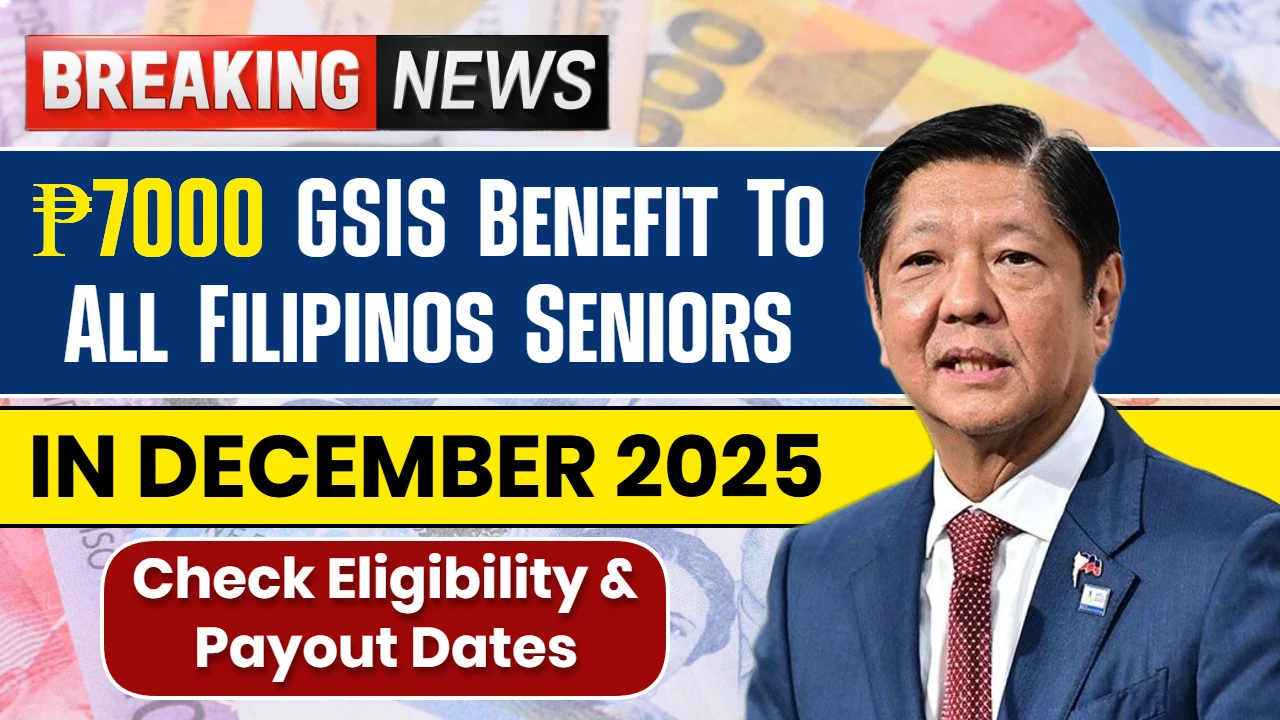 ₱7000 GSIS Benefit To All Filipinos Seniors